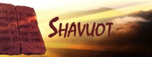 Shavuot (Receiving the Torah) The greatest moment of all history for Mankind